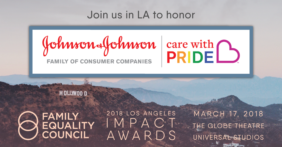 Family Equality Council to Honor the Johnson & Johnson Care with Pride™ Initiative at Los Angeles Impact Awards