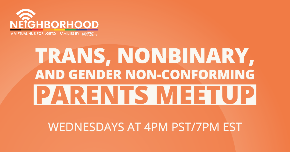 Trans, Nonbinary, and Gender Non-conforming Parents Meetup
