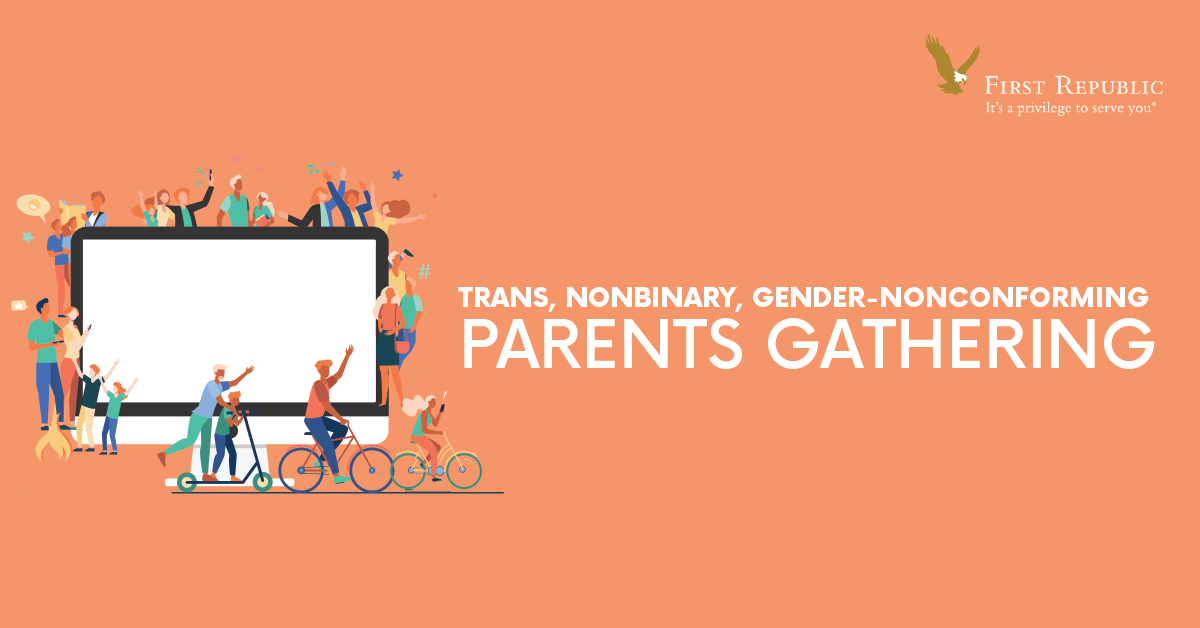 Transgender, Nonbinary, and Gender Non-conforming Parents Gathering