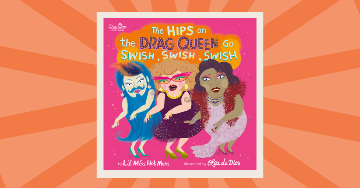 Cover of The Hips on the Drag Queen Go Swish, Swish, Swish
