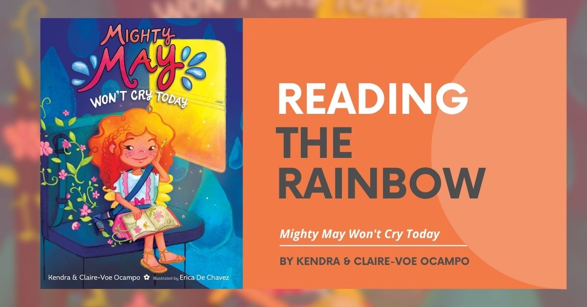 Book cover alongside text that says "Reading the Rainbow: Mighty Mae Won't Cry Today"